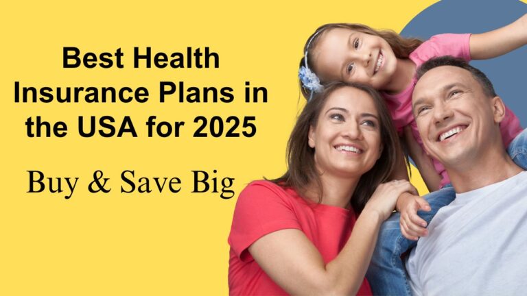 Best Health Insurance Plans in the USA for 2025